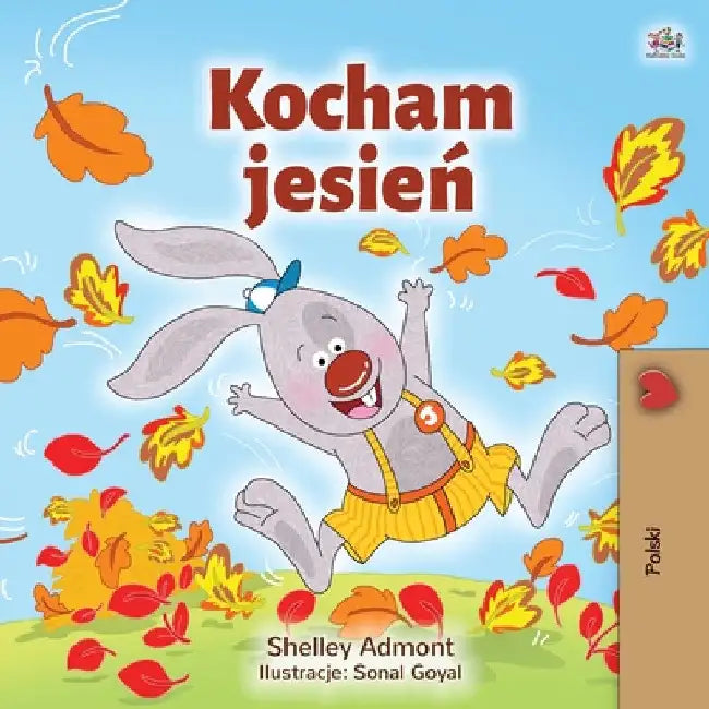 I Love Autumn (Polish Book for Kids) by Shelley Admont