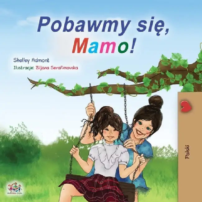 Let's play, Mom! (Polish Children's Book) by Admont, Shelley
