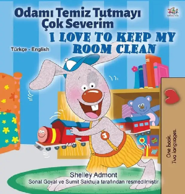 I Love to Keep My Room Clean (Turkish English Bilingual Book for Kids) by Shelley Admont