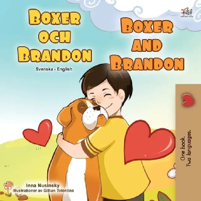 Boxer and Brandon (Swedish English Bilingual Children's Book) by Kidkiddos Books