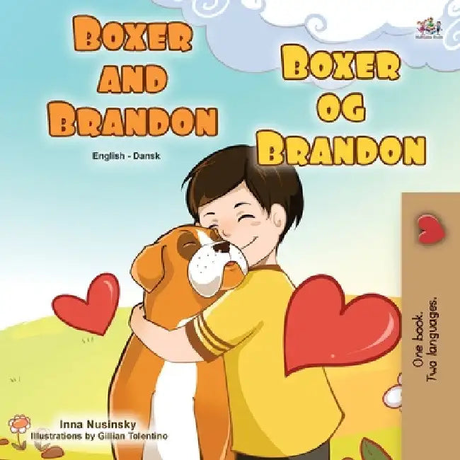 Boxer and Brandon (English Danish Bilingual Book for Kids) by Kidkiddos Books