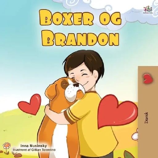 Boxer and Brandon (Danish Children's Book) by Kidkiddos Books