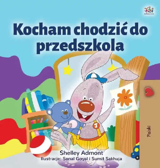 I Love to Go to Daycare (Polish Children's Book) by Shelley Admont