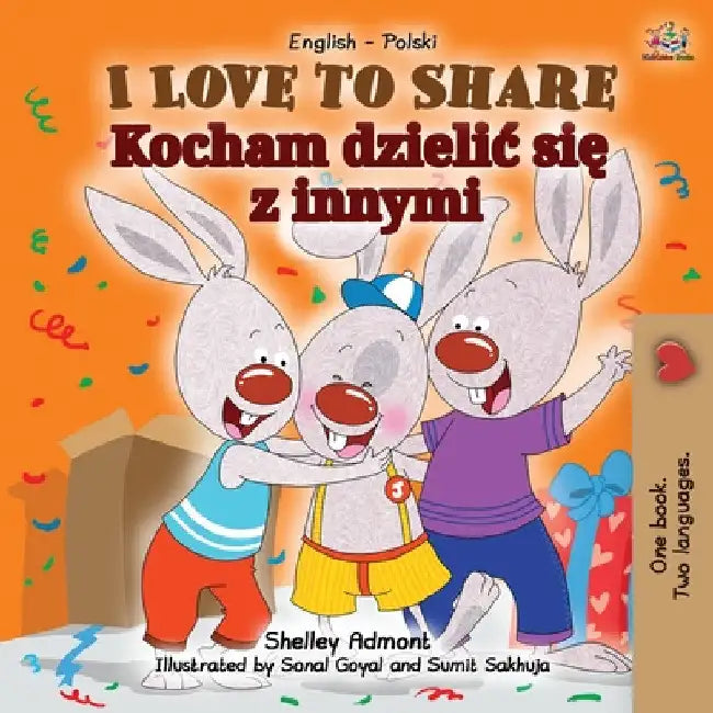 I Love to Share (English Polish Bilingual Children's Book) by Shelley Admont