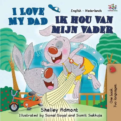 I Love My Dad (English Dutch Bilingual Book for Kids) by Shelley Admont