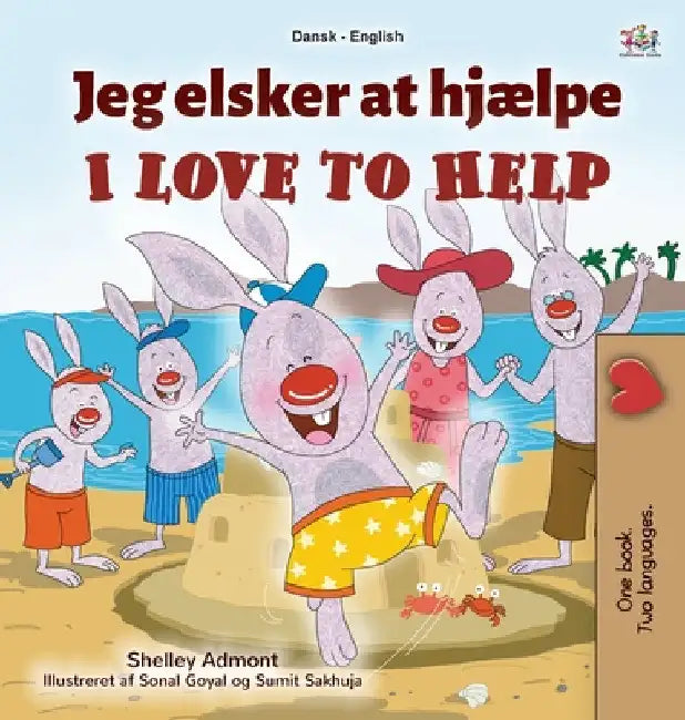 I Love to Help (Danish English Bilingual Book for Kids) by Shelley Admont
