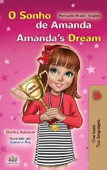 Amanda's Dream (Portuguese English Bilingual Book for Kids -Brazilian): Portuguese Brazil by Shelley Admont