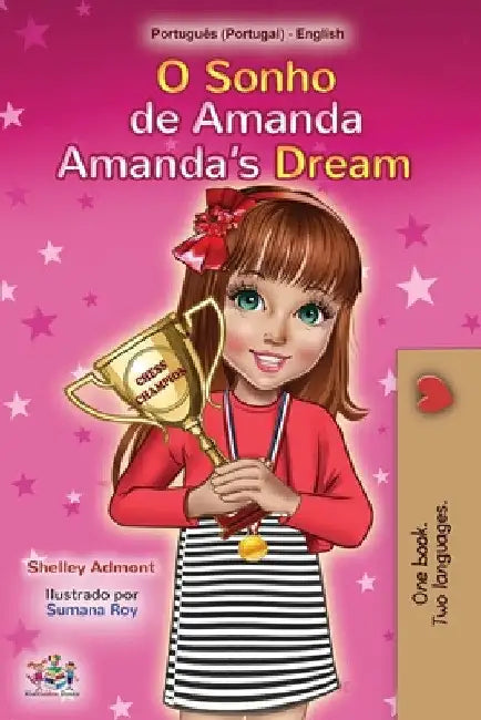 Amanda's Dream (Portuguese English Bilingual Book for Kids- Portugal): European Portuguese by Shelley Admont