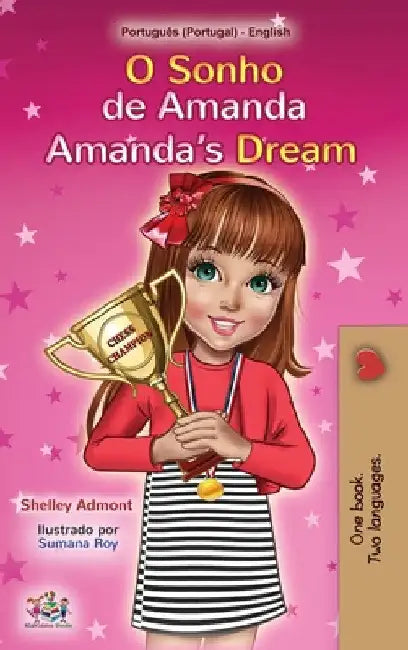 Amanda's Dream (Portuguese English Bilingual Book for Kids- Portugal): European Portuguese by Shelley Admont