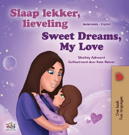 Sweet Dreams, My Love (Dutch English Bilingual Children's Book) by Shelley Admont