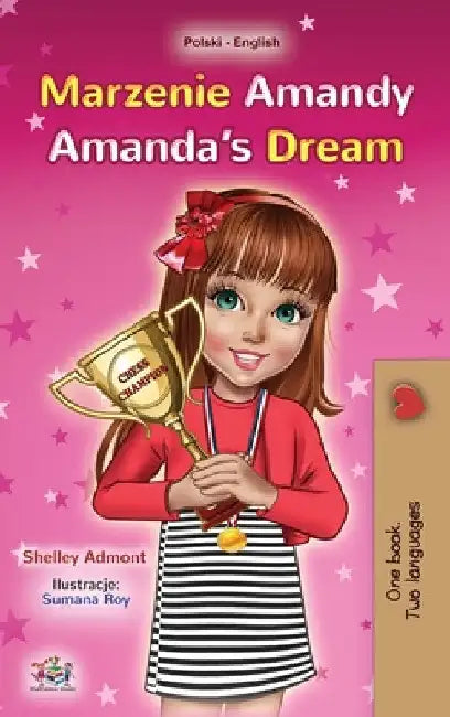 Amanda's Dream (Polish English Bilingual Book for Kids) by Shelley Admont