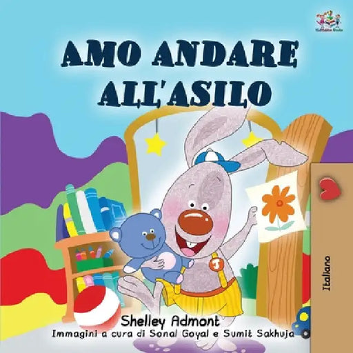 I Love to Go to Daycare (Italian Book for Kids) by Shelley Admont