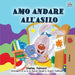 I Love to Go to Daycare (Italian Book for Kids) by Shelley Admont