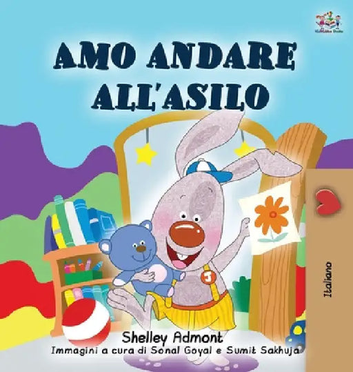 I Love to Go to Daycare (Italian Book for Kids) by Shelley Admont