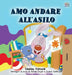 I Love to Go to Daycare (Italian Book for Kids) by Shelley Admont