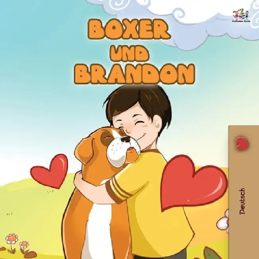 Boxer and Brandon (German Children's Book) by Kidkiddos Books