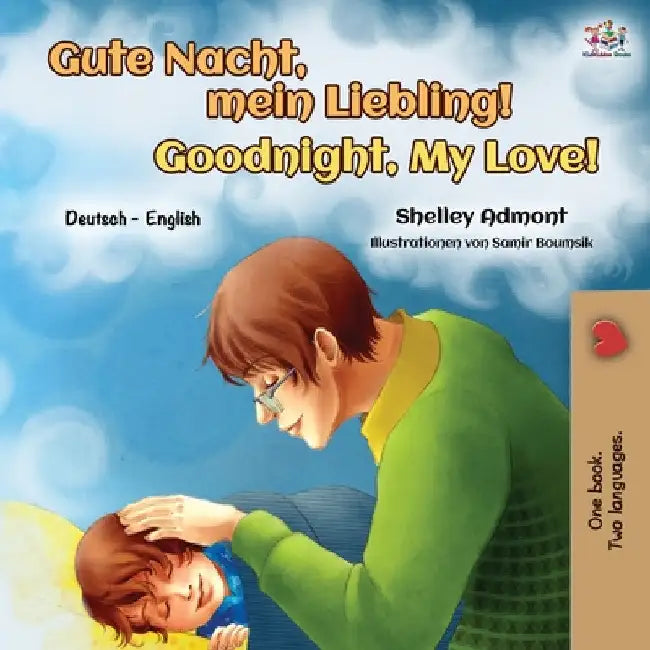 Goodnight, My Love! (German English Bilingual Book for Kids) by Shelley Admont