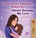Sweet Dreams, My Love (Tagalog English Bilingual Children's Book): Filipino children's book by Shelley Admont