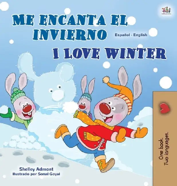 I Love Winter (Spanish English Bilingual Children's Book) by Shelley Admont
