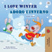 I Love Winter (English Italian Bilingual Children's Book) by Shelley Admont