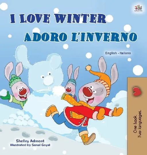 I Love Winter (English Italian Bilingual Children's Book) by Shelley Admont