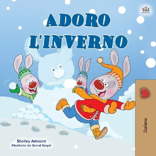 I Love Winter (Italian Book for Kids) by Shelley Admont