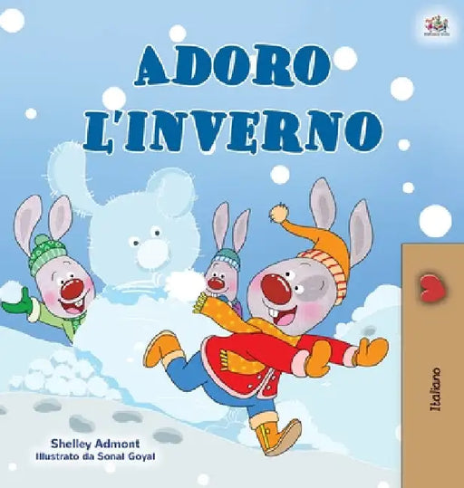 I Love Winter (Italian Book for Kids) by Shelley Admont