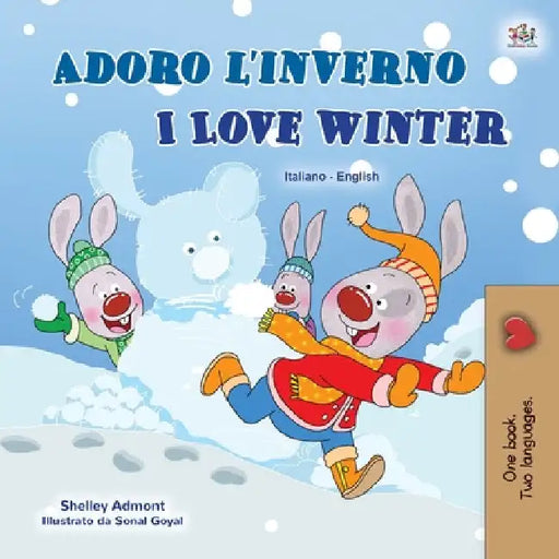 I Love Winter (Italian English Bilingual Book for Kids) by Shelley Admont
