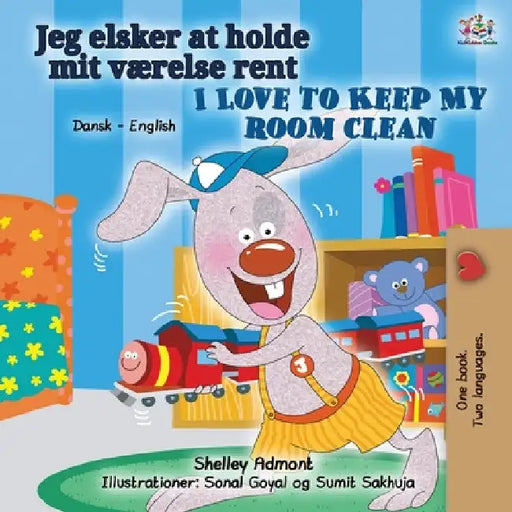 I Love to Keep My Room Clean (Danish English Bilingual Children's Book) by Shelley Admont
