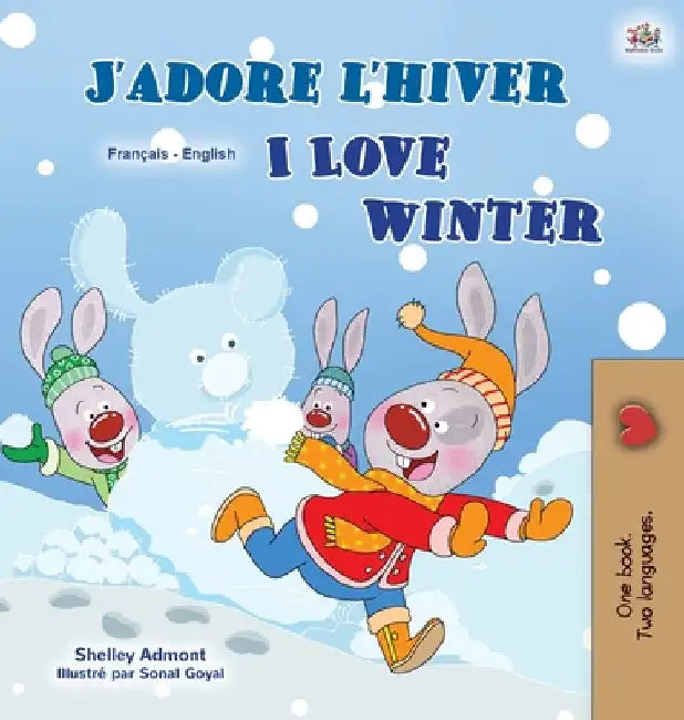 I Love Winter (French English Bilingual Children's Book) by Shelley Admont