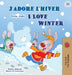 I Love Winter (French English Bilingual Children's Book) by Shelley Admont