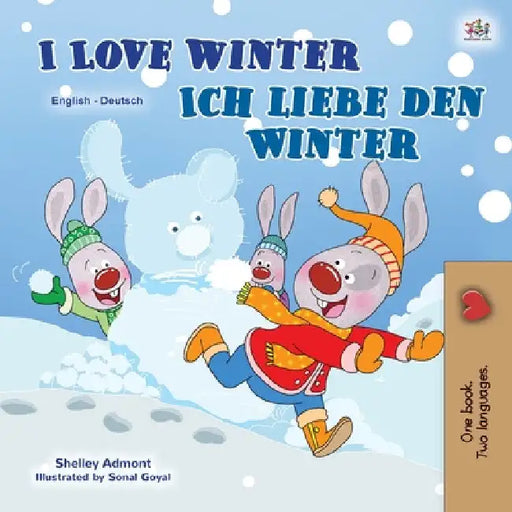 I Love Winter (English German Bilingual Children's Book) by Shelley Admont