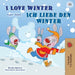 I Love Winter (English German Bilingual Children's Book) by Shelley Admont