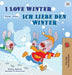 I Love Winter (English German Bilingual Children's Book) by Shelley Admont