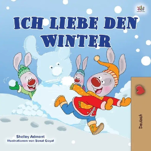 I Love Winter (German Book for Kids) by Shelley Admont