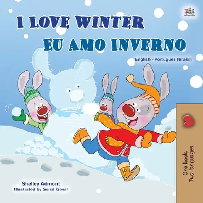 I Love Winter (English Portuguese Bilingual Children's Book -Brazilian): Portuguese Brazil by Shelley Admont