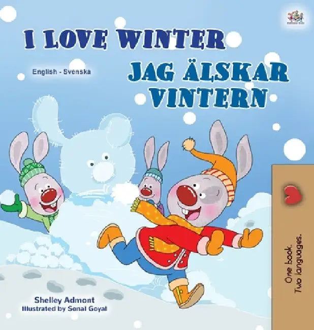 I Love Winter (English Swedish Bilingual Children's Book) by Shelley Admont