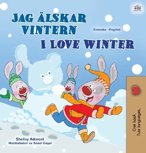 I Love Winter (Swedish English Bilingual Book for Kids) by Shelley Admont