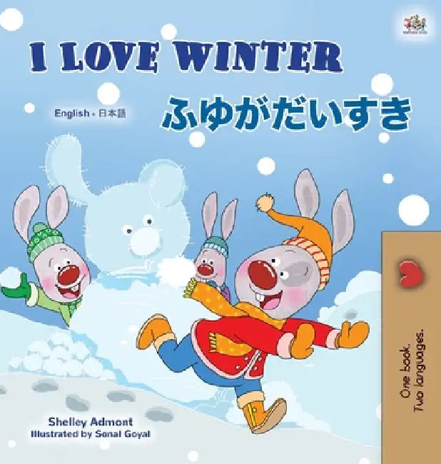 I Love Winter (English Japanese Bilingual Book for Kids) by Shelley Admont