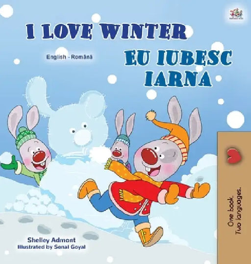 I Love Winter (English Romanian Bilingual Book for Kids) by Shelley Admont