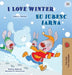 I Love Winter (English Romanian Bilingual Book for Kids) by Shelley Admont