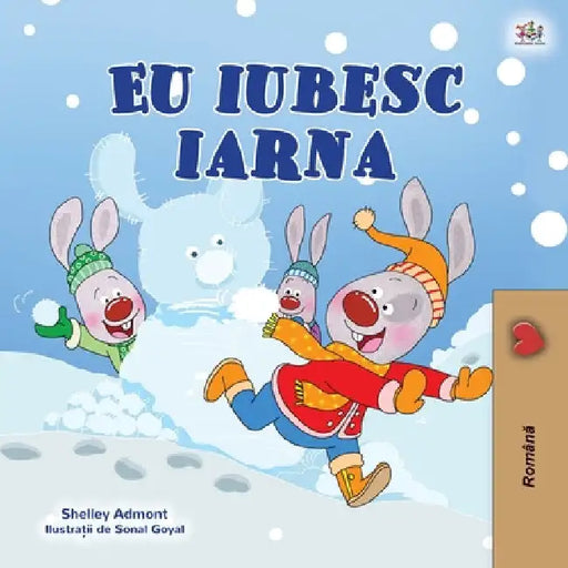 I Love Winter (Romanian Children's Book) by Shelley Admont