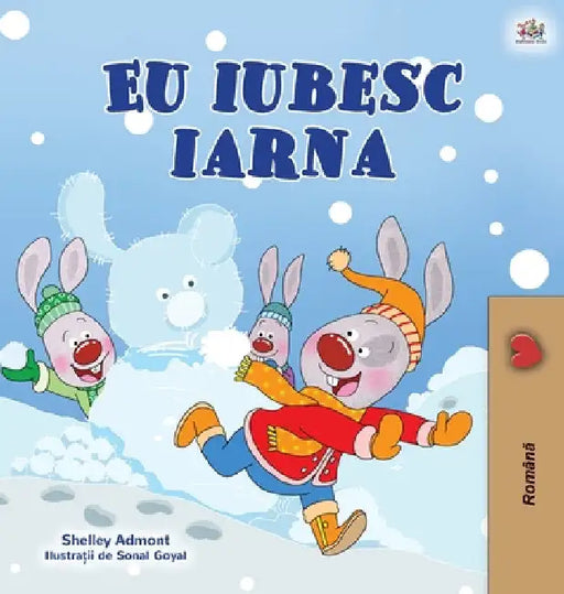 I Love Winter (Romanian Children's Book) by Shelley Admont