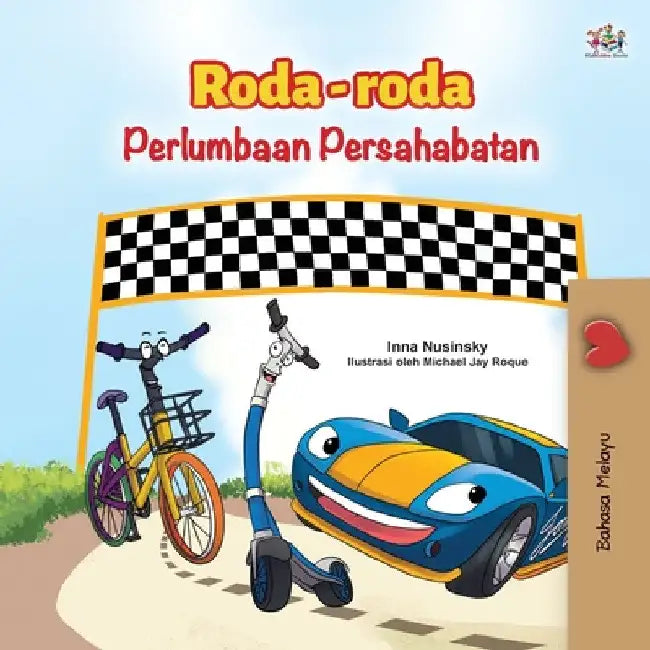 The Wheels -The Friendship Race (Malay Children's Book) by Kidkiddos Books