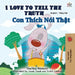 I Love to Tell the Truth (English Vietnamese Bilingual Book for Kids) by Shelley Admont