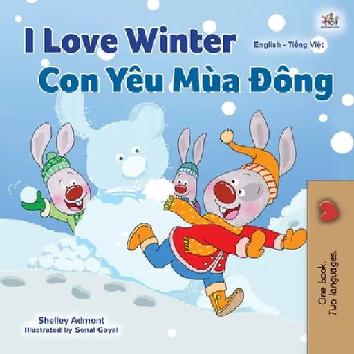 I Love Winter (English Vietnamese Bilingual Book for Kids) by Shelley Admont