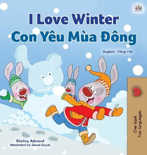I Love Winter (English Vietnamese Bilingual Book for Kids) by Shelley Admont