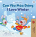 I Love Winter (Vietnamese English Bilingual Children's Book) by Shelley Admont