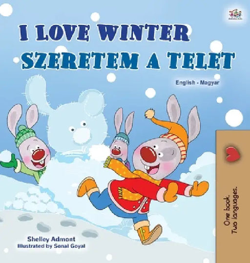 I Love Winter (English Hungarian Bilingual Children's Book) by Shelley Admont