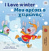 I Love Winter (English Greek Bilingual Children's Book) by Shelley Admont